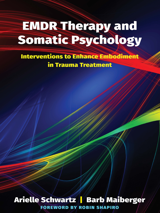 Title details for EMDR Therapy and Somatic Psychology by Arielle Schwartz - Wait list